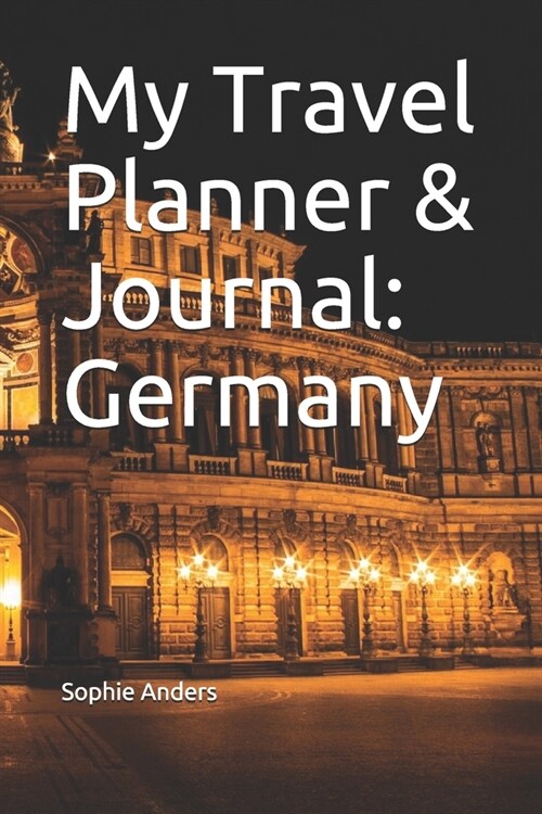 My Travel Planner & Journal: Germany (Paperback)