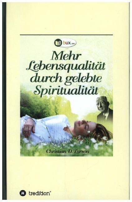 Mehr Lebensqualit? durch gelebte Spiritualit? (Hardcover)