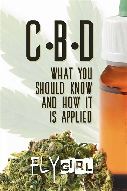 CBD: What you should know and how it is applied (Paperback)