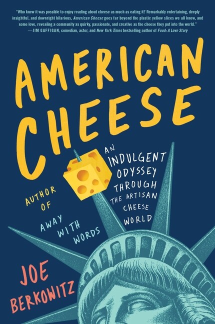 American Cheese: An Indulgent Odyssey Through the Artisan Cheese World (Paperback)