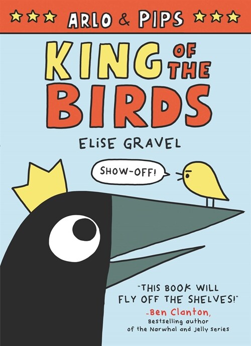Arlo & Pips: King of the Birds (Paperback)