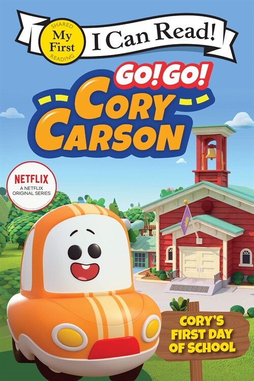 Go! Go! Cory Carson: Corys First Day of School (Paperback)