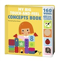 My Big Touch-and-Feel Concepts Book