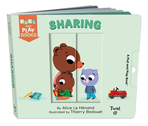 Sharing: A Pull-The-Tab Book (Board Books)