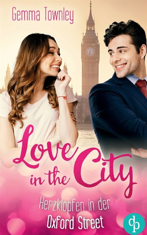 Love in the City: Herzklopfen in der Oxford Street (Paperback)