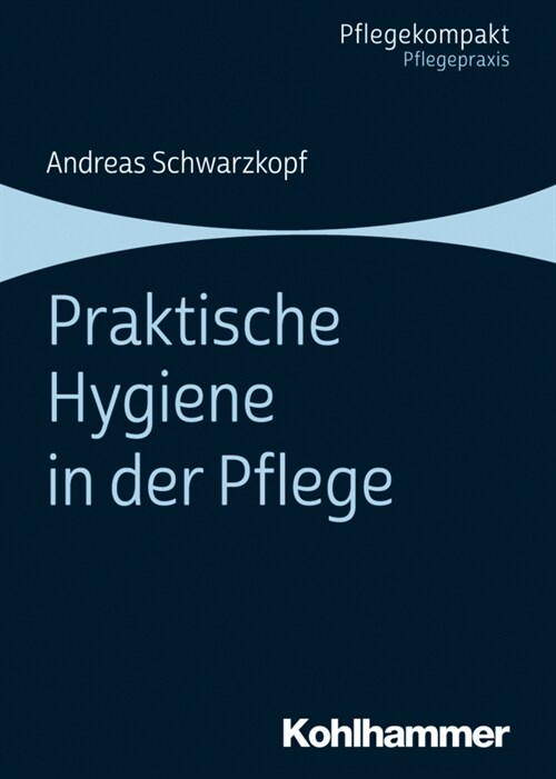 Praktische Hygiene in Der Pflege (Paperback)