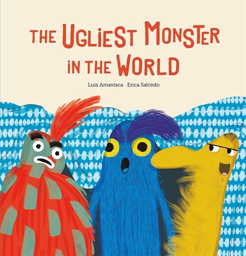 The Ugliest Monster in the World (Hardcover)