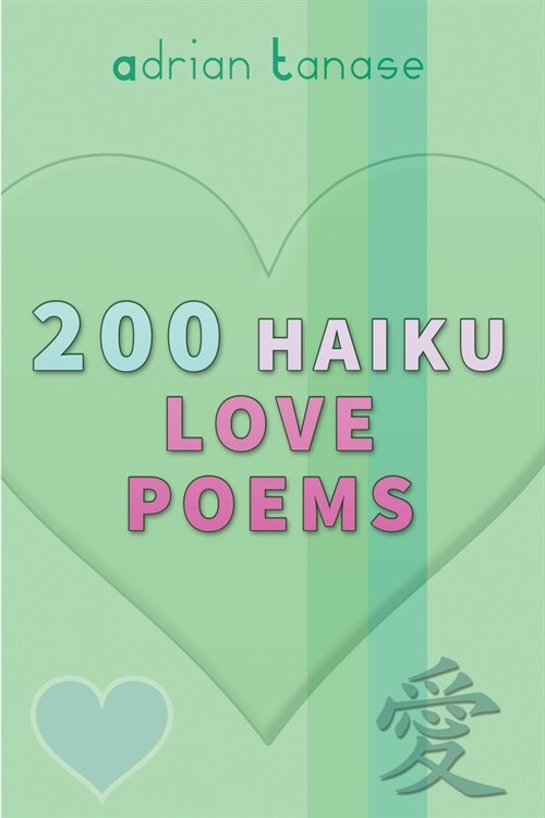 200 Haiku Love Poems (Paperback, 2)