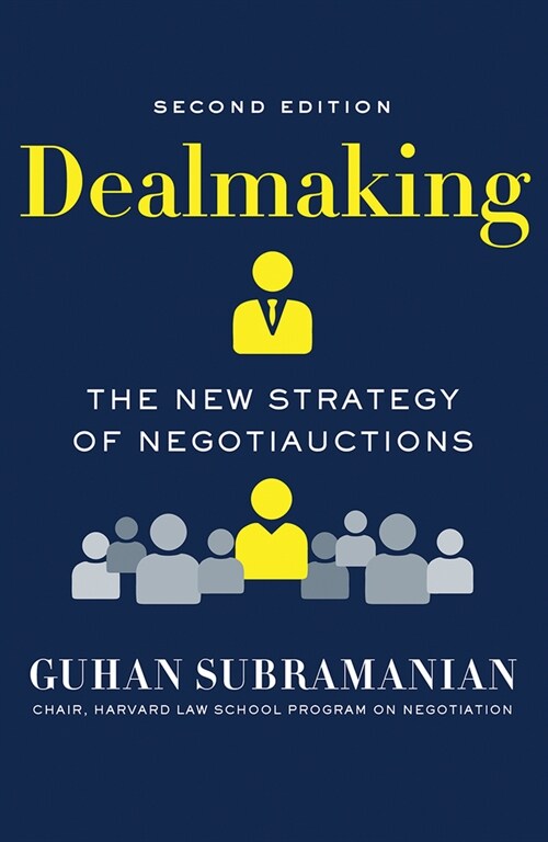 Dealmaking: The New Strategy of Negotiauctions (Hardcover, 2)