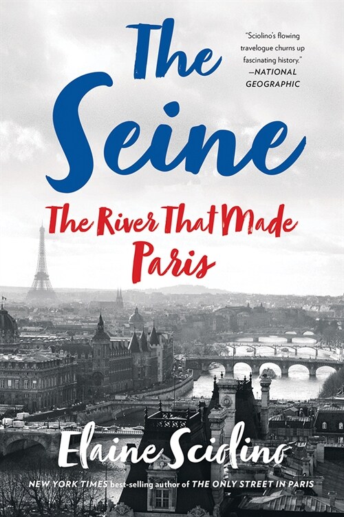 The Seine: The River That Made Paris (Paperback)