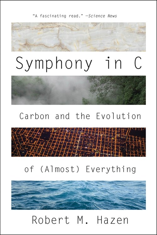 Symphony in C: Carbon and the Evolution of (Almost) Everything (Paperback)