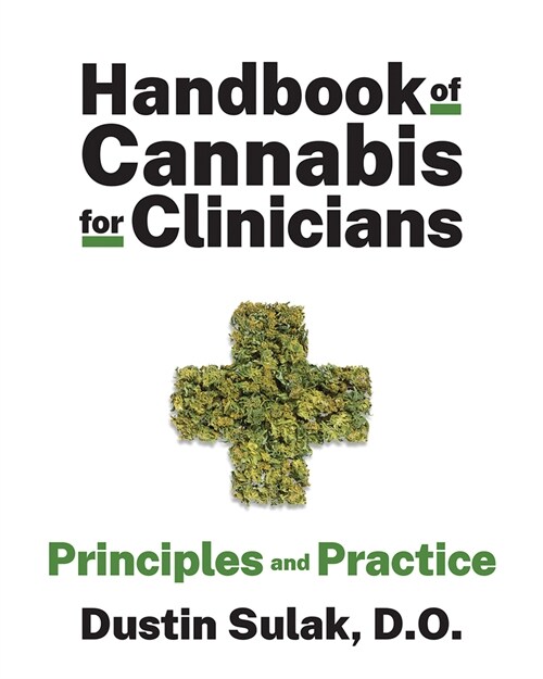 Handbook of Cannabis for Clinicians: Principles and Practice (Hardcover)