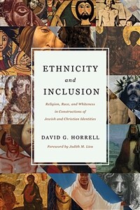 Ethnicity and inclusion : religion, race, and whiteness in constructions of Jewish and Christian identities