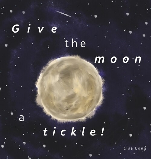Give the moon a tickle! (Hardcover)