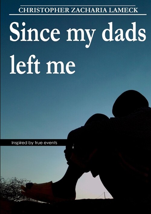 Since my dads left me (Paperback)