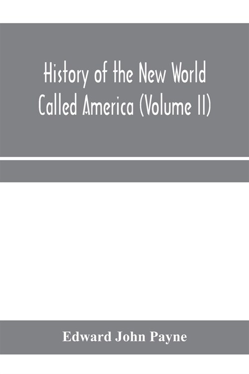 History of the New World called America (Volume II) (Paperback)