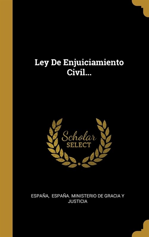 Ley De Enjuiciamiento Civil... (Hardcover)