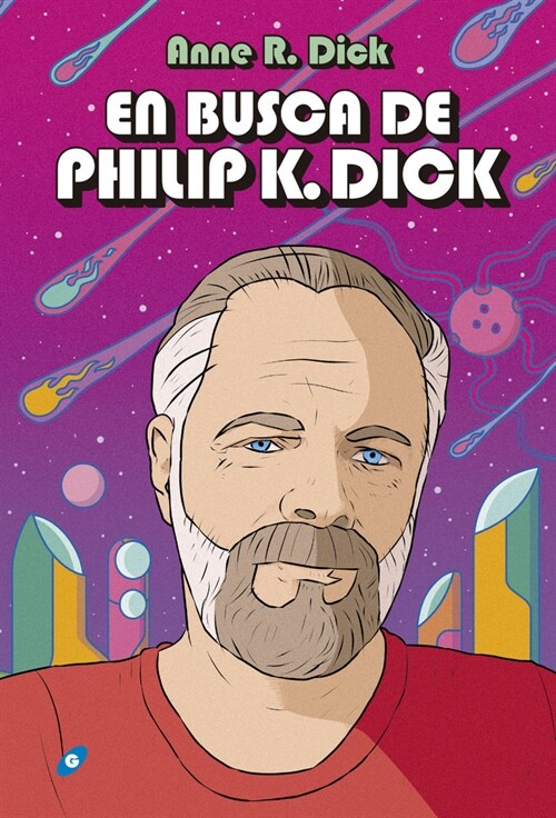 EN BUSCA DE PHILIP K DICK (Book)
