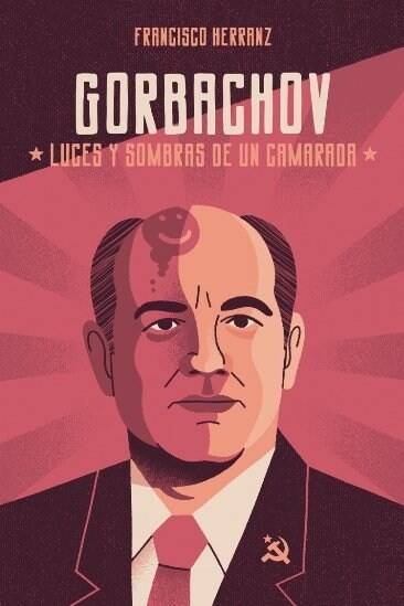 GORBACHOV LUCES Y SOMBRAS DE UN CAMARADA (Paperback)