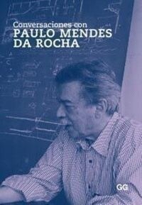 Conversaciones Con Paulo Mendes Da Rocha (Paperback)