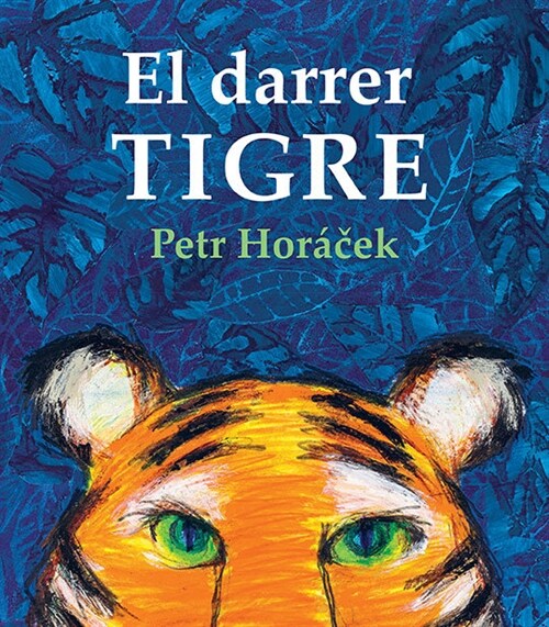 EL DARRER TIGRE (Hardcover)
