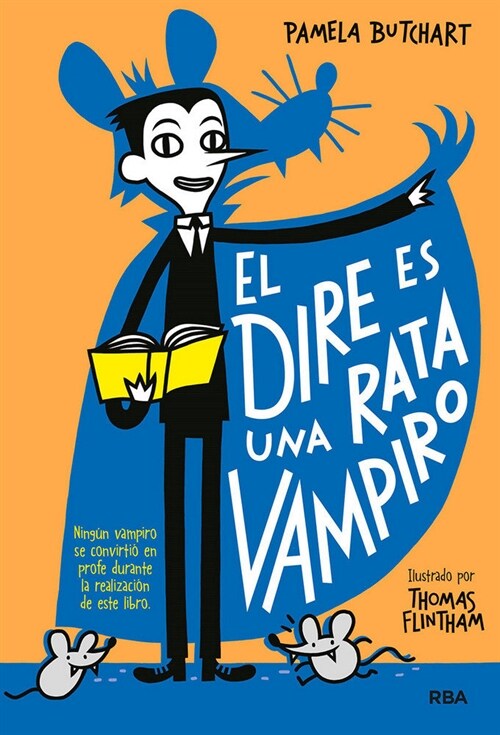 LA PANDILLA MISTERIO 1. EL DIRE ES UNA RATA VAMPIRO (Book)