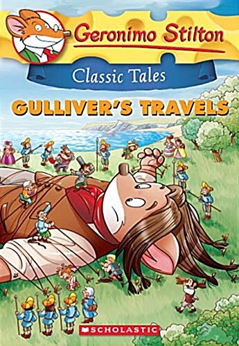 Geronimo Stilton Classic Tales #8 : Gullivers Travels (Paperback)