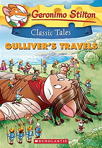 [중고] Geronimo Stilton Classic Tales #8 : Gullivers Travels (Paperback)