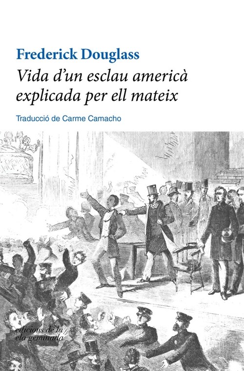 VIDA DUN ESCLAU AMERICA EXPLICADA PER ELL MATEIX (Book)