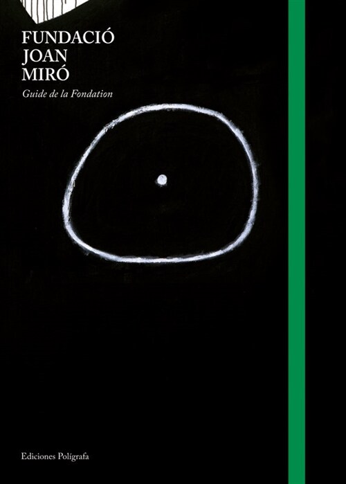 FUNDACIO JOAN MIRO. GUIDE (Paperback)