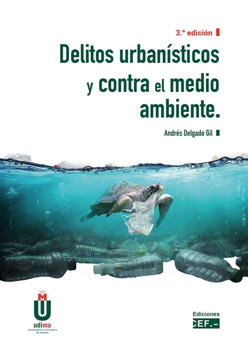 DELITOS URBANISTICOS Y CONTRA EL MEDIO AMBIENTE (Book)