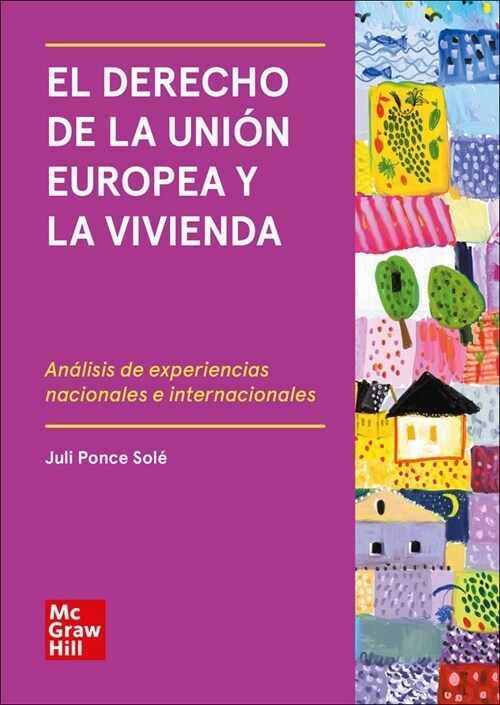 EL DERECHO DE LA UNION EUROPEA Y LA VIVIENDA (Book)