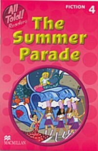 All Told! Reader 4 The Summer Parade Fiction (Paperback)