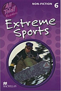 [중고] All told readers Non-Fiction 6 : Extreme Sports (Paperback)