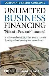 Unlimited Business Financing (Paperback)