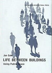 Life Between Buildings (Paperback, 2nd)