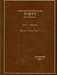 Cases and Materials on Torts (Hardcover, 2nd)