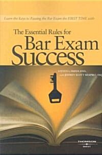 The Essential Rules for Bar Exam Success (Paperback, 1st)