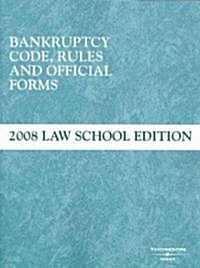Bankruptcy Code, Rules and Official Forms (Paperback)