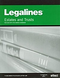 Legalines on Estates & Trusts (Paperback, 2nd)
