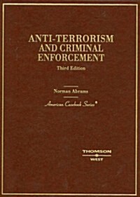 Anti-Terrorism and Criminal Enforcement (Hardcover, 3rd)