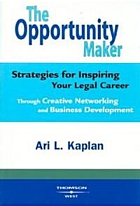 The Opportunity Maker (Paperback, 1st)