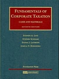 Fundamentals of Corporate Taxation (Hardcover, 7th)