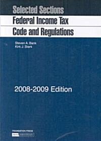 Selected Sections Federal Income Tax Code and Regulations 2008-2009 (Paperback)
