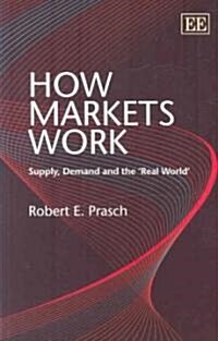 How Markets Work (Paperback)