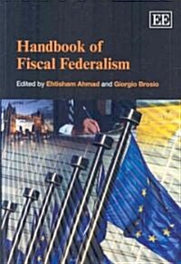 Handbook of Fiscal Federalism (Paperback)
