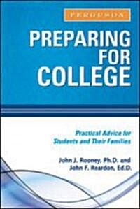 Preparing for College: Practical Advice for Students and Their Families (Hardcover)