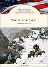 The Donner Party: A Doomed Journey (Hardcover)