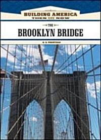 The Brooklyn Bridge (Library, 1st)