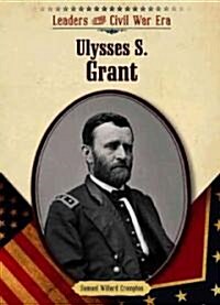 Ulysses S. Grant (Library Binding)